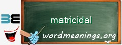 WordMeaning blackboard for matricidal